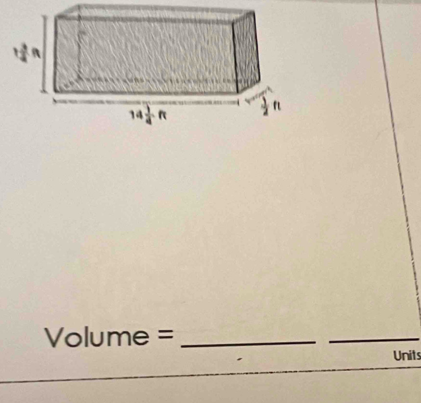 Volume =_
_
Units