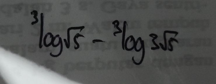 ^3log sqrt(5)-^3log 3sqrt(5)