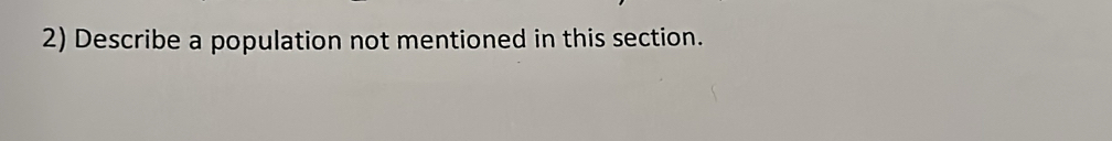 Describe a population not mentioned in this section.