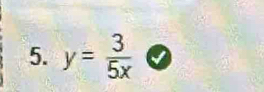 y= 3/5x 