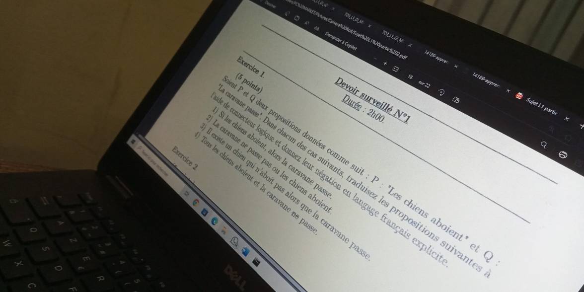 1440ET/Pictures/Camera%20Roll/Sujet%20L1%20partie%202.p 
TD0LL GLM x TD3_L1_GI_M x 14189-apprer x
Demander à Copilo + 
Exercice 1 
18 
(5 points) 
14189-appre t L1 partie 
Devoir surveillé N°1
D 
Durée : 2h00 
i les chiens aboient, alors la caravane pa 
Exercice 2 
a caravane ne passe pas ou les chiens aboi 
ous les chiens aboient et la caravane ne pa connecteur logique et donnez leur négation en langage français expl ne passe". Dans chacun des cas suivants, traduisez les propositions suivan et Q deux propositions données comme suit : P : "Les chiens aboient" et 
iste un chieu qui n'aboit pas alors que la caravane