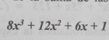 8x^3+12x^2+6x+1