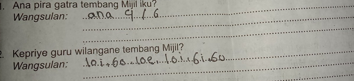 Ana pira gatra tembang Mijil iku? 
Wangsulan:_ 
_ 
_ 
2. Kepriye guru wilangane tembang Mijil? 
_ 
Wangsulan: