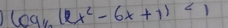 log _1/2(2x^2-6x+1)<1</tex>