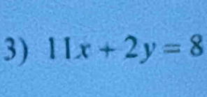 11x+2y=8