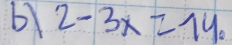 61 2-3x=14.