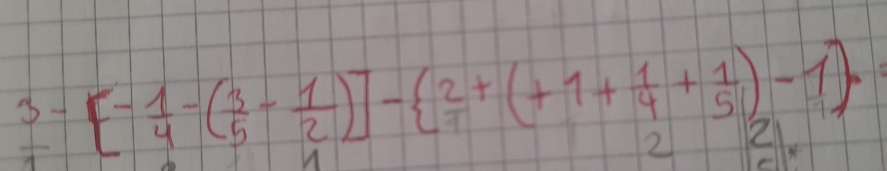 -[- 1/4 -( 3/5 - 1/2 )]-  2/1 +(+1+ 1/4 + 1/5 )-1
2 114 -1