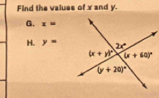 Find the values of x and y.
G. x=
H. y=