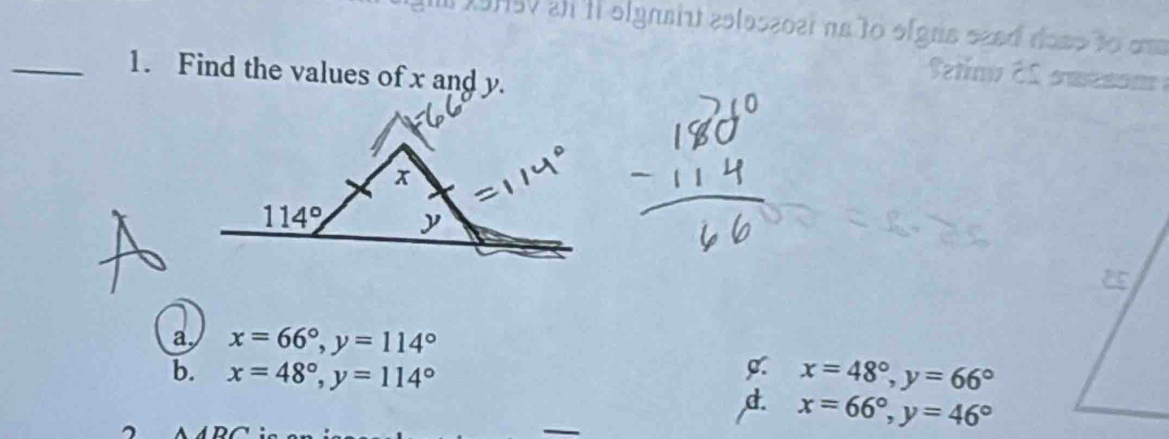 X9H5V an H olynmirt eslassoel ns to olgns seed dose to cmm
_1. Find the values of x and y.
a x=66°,y=114°
C
b. x=48°,y=114° x=48°,y=66°
d x=66°,y=46°
△ ABC