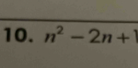 n^2-2n+1