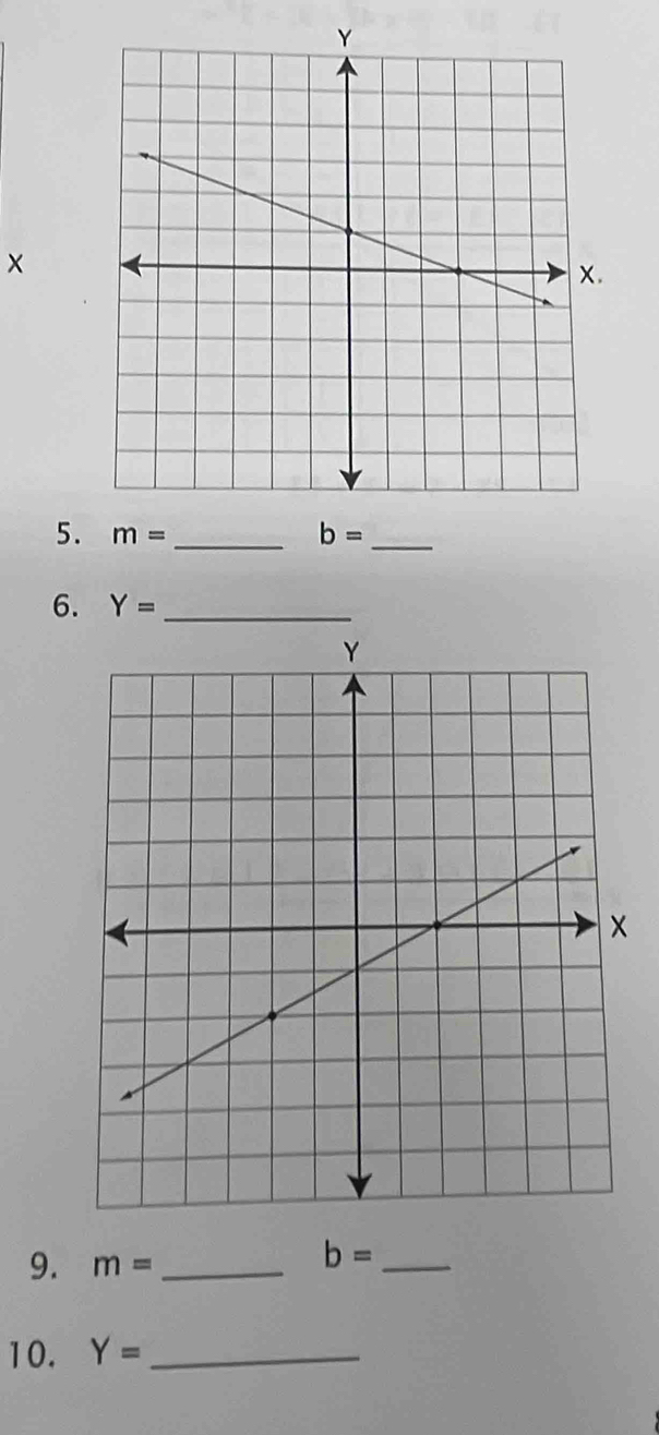 m= _ b= _ 
6. Y= _ 
9. m= _ 
_ b=
10. Y= _