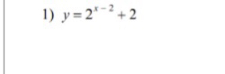 y=2^(x-2)+2