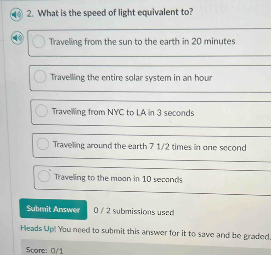 of light equivalent to? 
_ 
_ 
_ 
ed. 
Score: 0/1