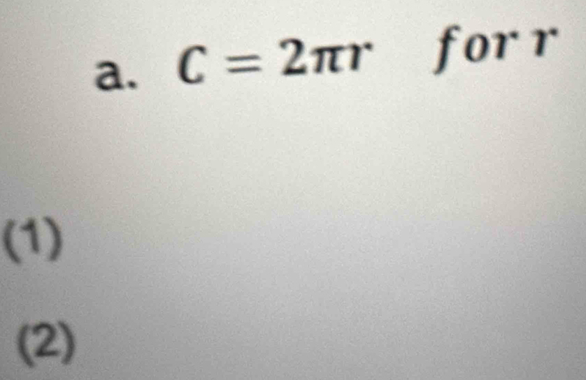 C=2π r for r
(1) 
(2)