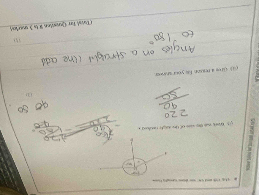 8 06 OS and OC we three stought lines
120°
D

90°
x
t 
() Work out the size of the angle marked 
(1) 
(ii) Clive a reason for your answer. 
(1) 
(Total for Question 8 is 3 marks)