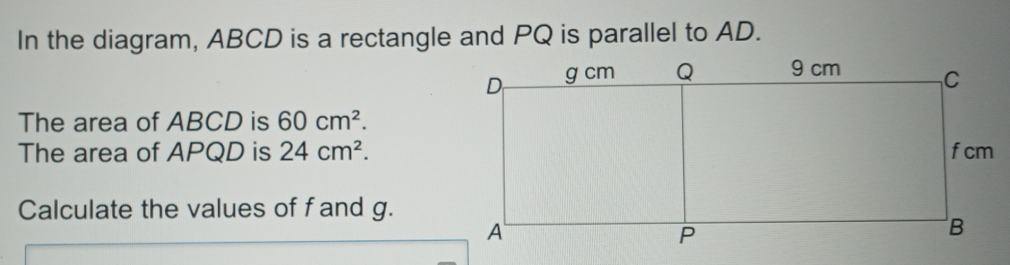 Solved: In the diagram, ABCD is a rectangle and PQ is parallel to AD ...