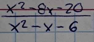  (x^2-8x-20)/x^2-x-6 