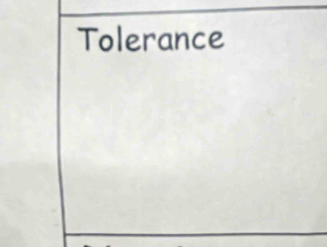 Tolerance