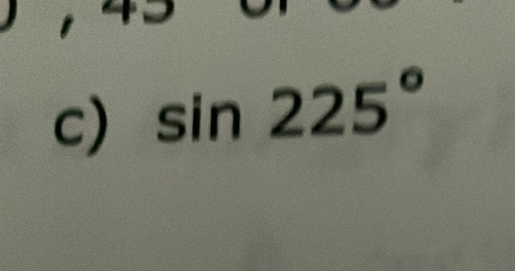 sin 225°