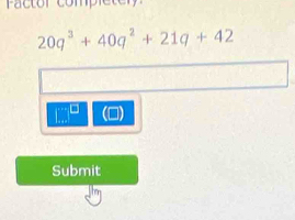 20q^3+40q^2+21q+42

Submit