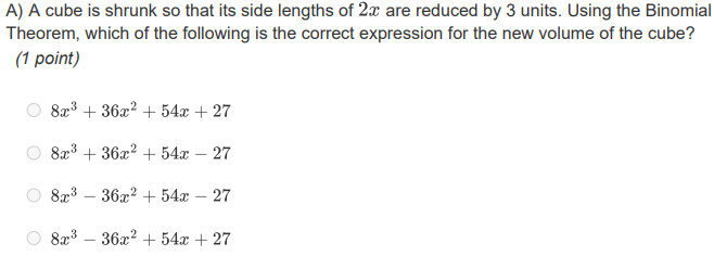 Solved: A cube is shrunk so that its side lengths of 2x are reduced by ...