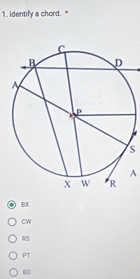 identify a chord. *
s
A
BX
Cw
RS
PT
BD