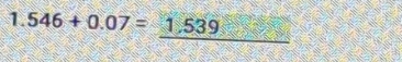 1.546+0.07=1.539 frac 5°