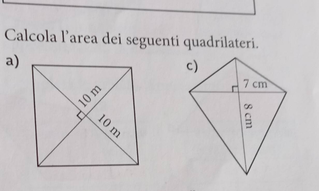 Calcola l’area dei seguenti quadrilateri. 
a)