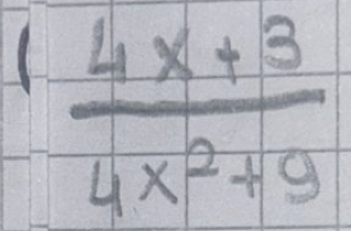  (4x+3)/4x^2+9 