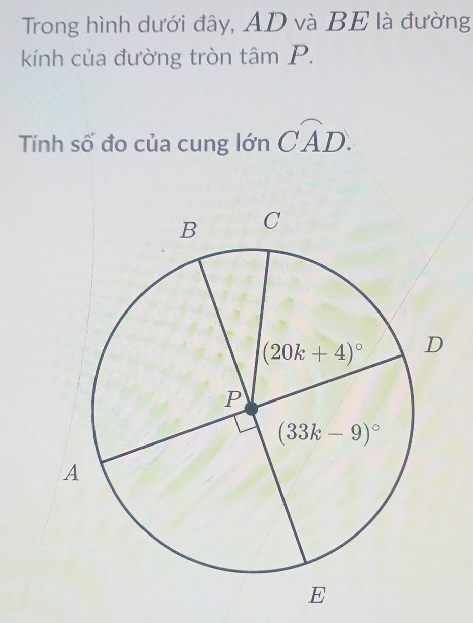 Trong hình dưới đây, AD và BE là đường
kính của đường tròn tâm 1 D.
Tính số đo của cung lớn Cwidehat AD.