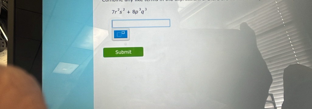 7r^2s^2+8p^3q^3
Submit