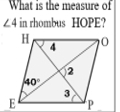 What is the measure of
∠ 4 in rhombus HOPE?