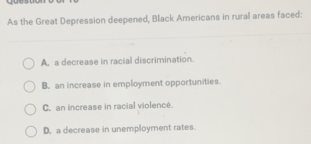 Solved: As the Great Depression deepened, Black Americans in rural ...