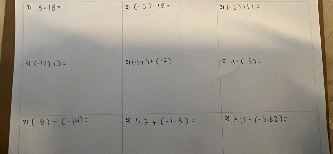 5-18=
2) (-5)-18= (-2)+11=
3)