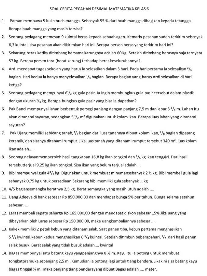 Solved: SOAL CERITA PECAHAN DESIMAL MATEMATIKA KELAS 6 1. Paman membawa ...