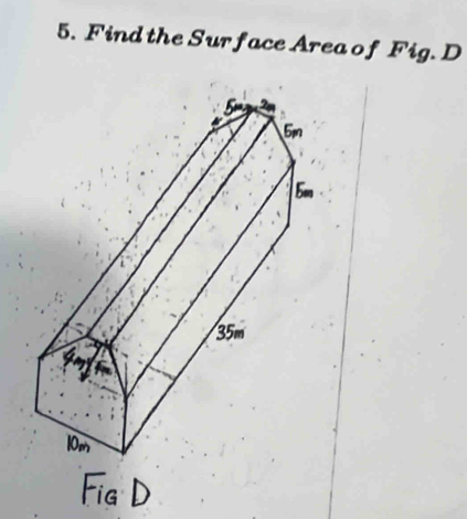 Find the Surface Area of Fig. D