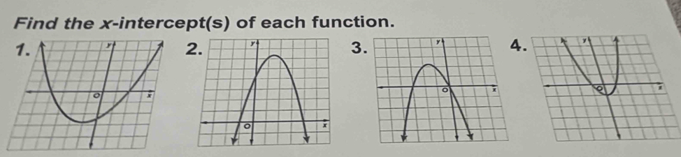 Find the x-intercept(s) of each function. 
2. 
3