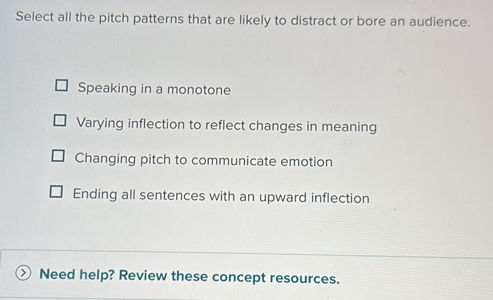 Solved: Select all the pitch patterns that are likely to distract or ...