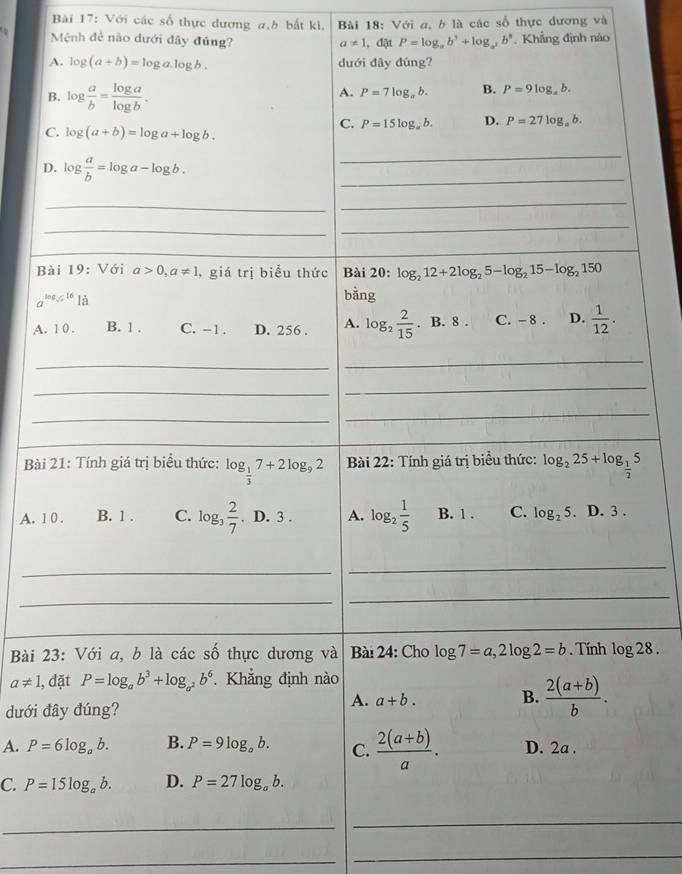 Với các số thực dương a,b bắt ki.  Bài 18: Với a, b là các số thực dương và
Mệnh đề nào đưới đây đúng? , đặt P=log _ab^3+log _a^2b^n , Khẳng định nào
a!= 1
B
A
Bà
A. 
_
Bài
a!= 1 l,
dưới 
A.
C. 
_
_