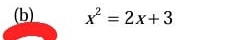 x^2=2x+3