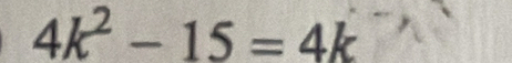 4k^2-15=4k