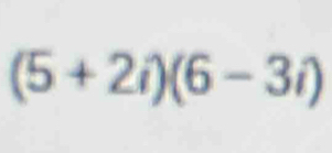 (5+2i)(6-3i)