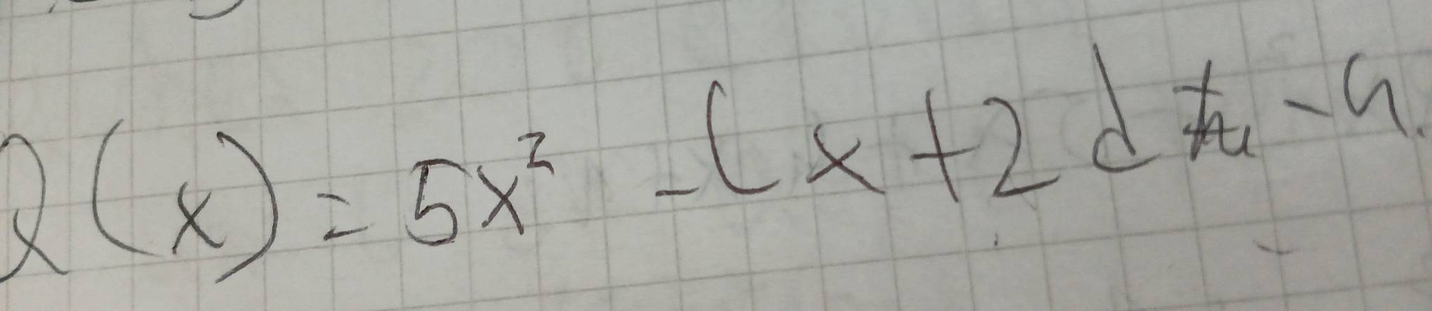 R(x)=5x^2-cx+2d!= -9