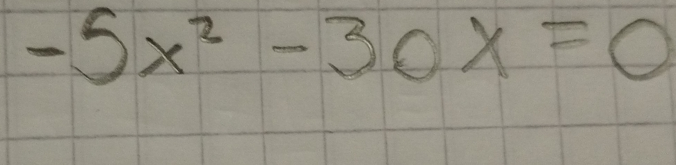 -5x^2-30x=0