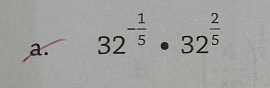 32^(-frac 1)5· 32^(frac 2)5