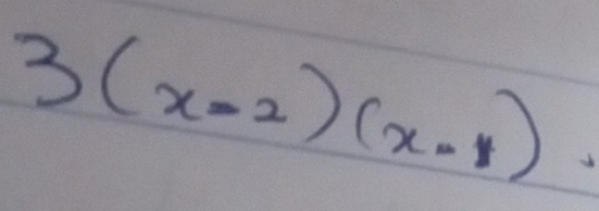 3(x-2)(x-1).