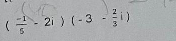 ( (-1)/5 -2i)(-3- 2/3 i)