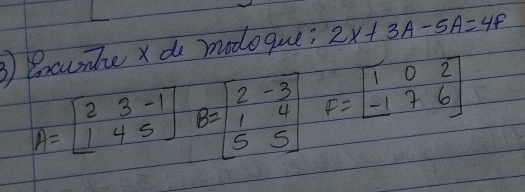 ③e; 2x+3A-5A=4F