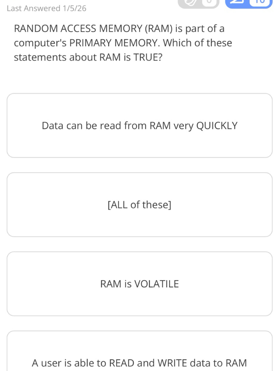 Solved: Last Answered 1/5/26 RANDOM ACCESS MEMORY (RAM) is part of a ...