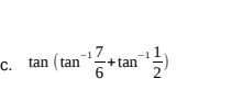 tan (tan^(-1) 7/6 +tan^(-1) 1/2 )